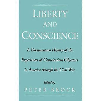 Liberdade e Consciência: Uma História Documental das Experiências de Pessoas de Consciência - Oxford University Press - Capa Dura - Livro em Inglês - História