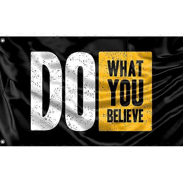 Do What You Believe Flag EY-2153