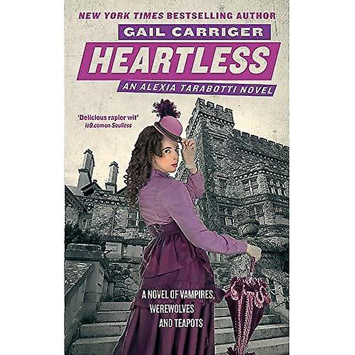 Heartless: The Parasol Protectorate: Book 4