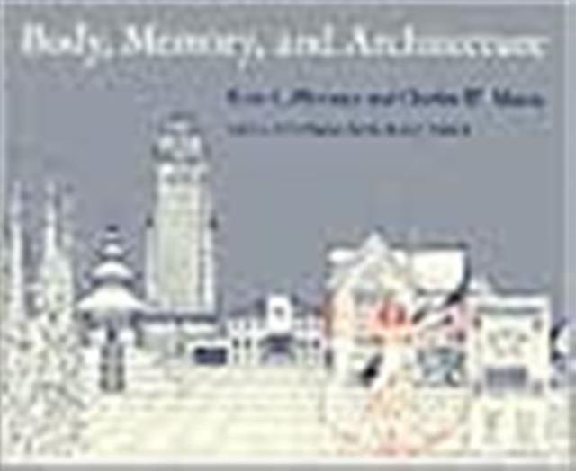 Body Memory And Architecture by Charles W. Moore Paperback