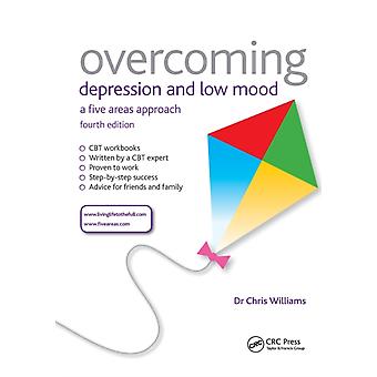 Overcoming Depression And Low Mood A Five Areas Approach Fourth Edition - Chris Williams