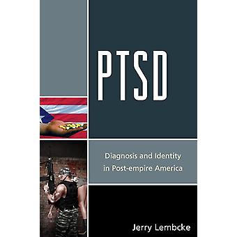 Diagnóstico de TEPT e Identidade na América Pós-Império - Jerry Lembcke