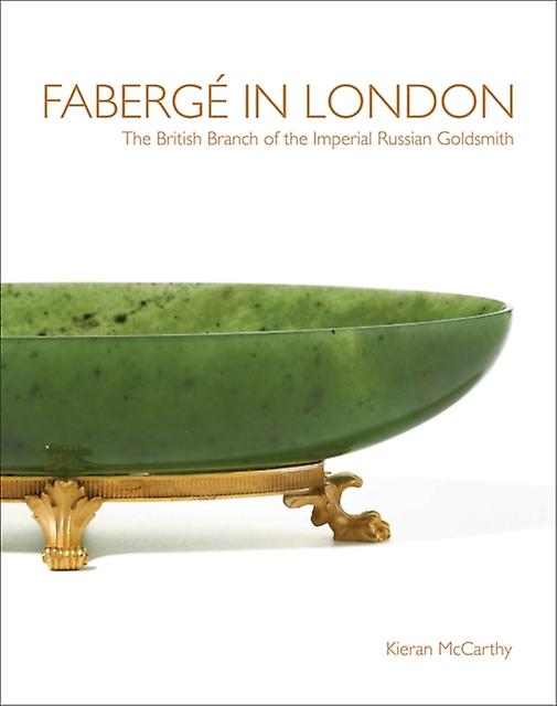 Faberge In London by Kieran McCarthy Hardback Book