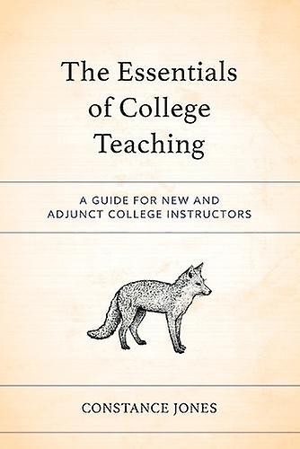 The Essentials Of College Teaching by Constance Jones Paperback