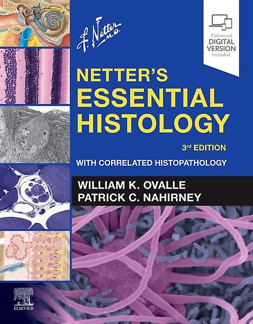 Netter's Essential Histology - Netter Basic Science - Nahirney, Patrick C - Histology - Elsevier - Health Sciences Division - Paperback