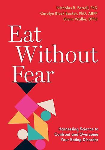 Eat Without Fear by Waller & Glenn Professor of Psychology & Professor of Psychology & University of Sheffield Paperback