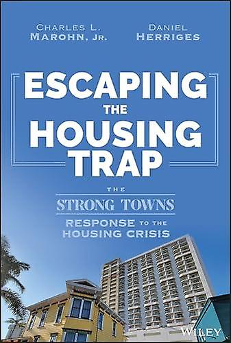 Escaping The Housing Trap - Daniel Herriges