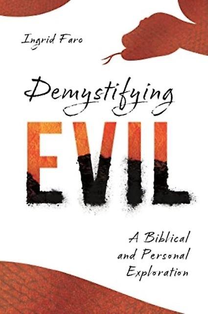 Demystifying Evil by Ingrid Faro Paperback