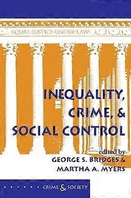 Inequality Crime And Social Control