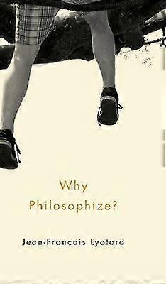 Why Philosophize?