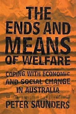 The Ends and Means of Welfare