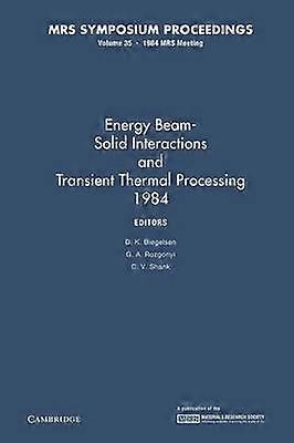 Energy Beam-Solid Interactions and Transient Thermal Processing 1984: Volume 35
