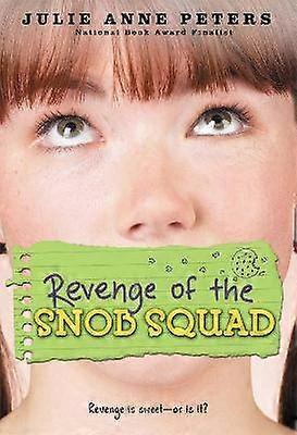 Revenge Of The Snob Squad