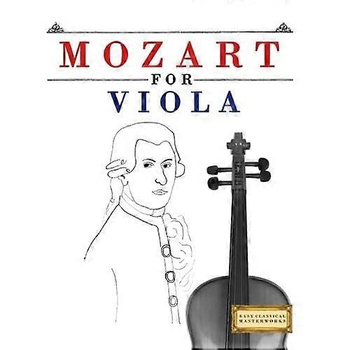 Mozart for Viola: 10 Easy Themes for Viola Beginner Book