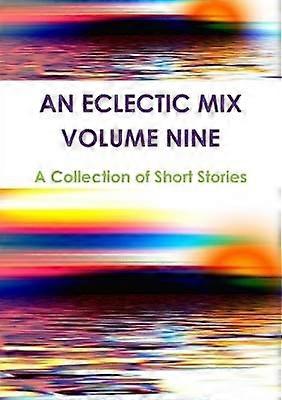 An Eclectic Mix - Volume Nine
