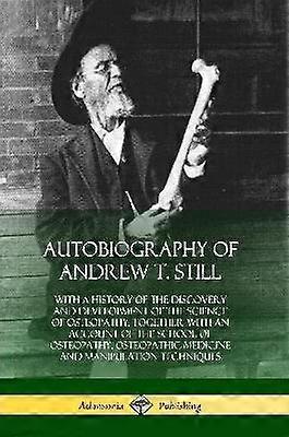 Autobiography of Andrew T. Still