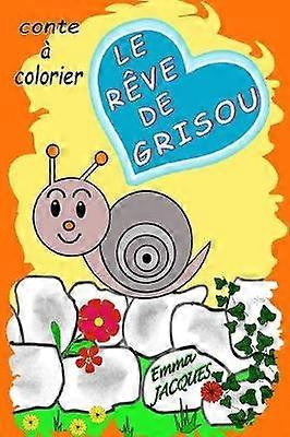 Le rêve de Grisou