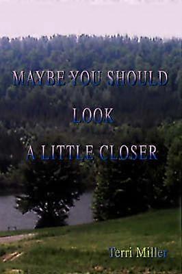 Maybe You Should Look A Little Closer