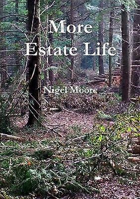 More Estate Life