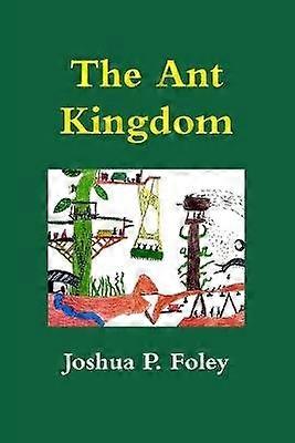 The Ant Kingdom