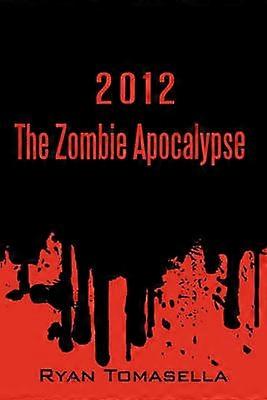 2012 The Zombie Apocalypse