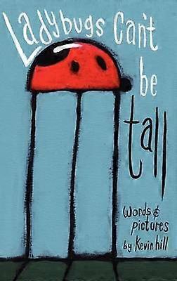 Ladybugs Can't Be Tall