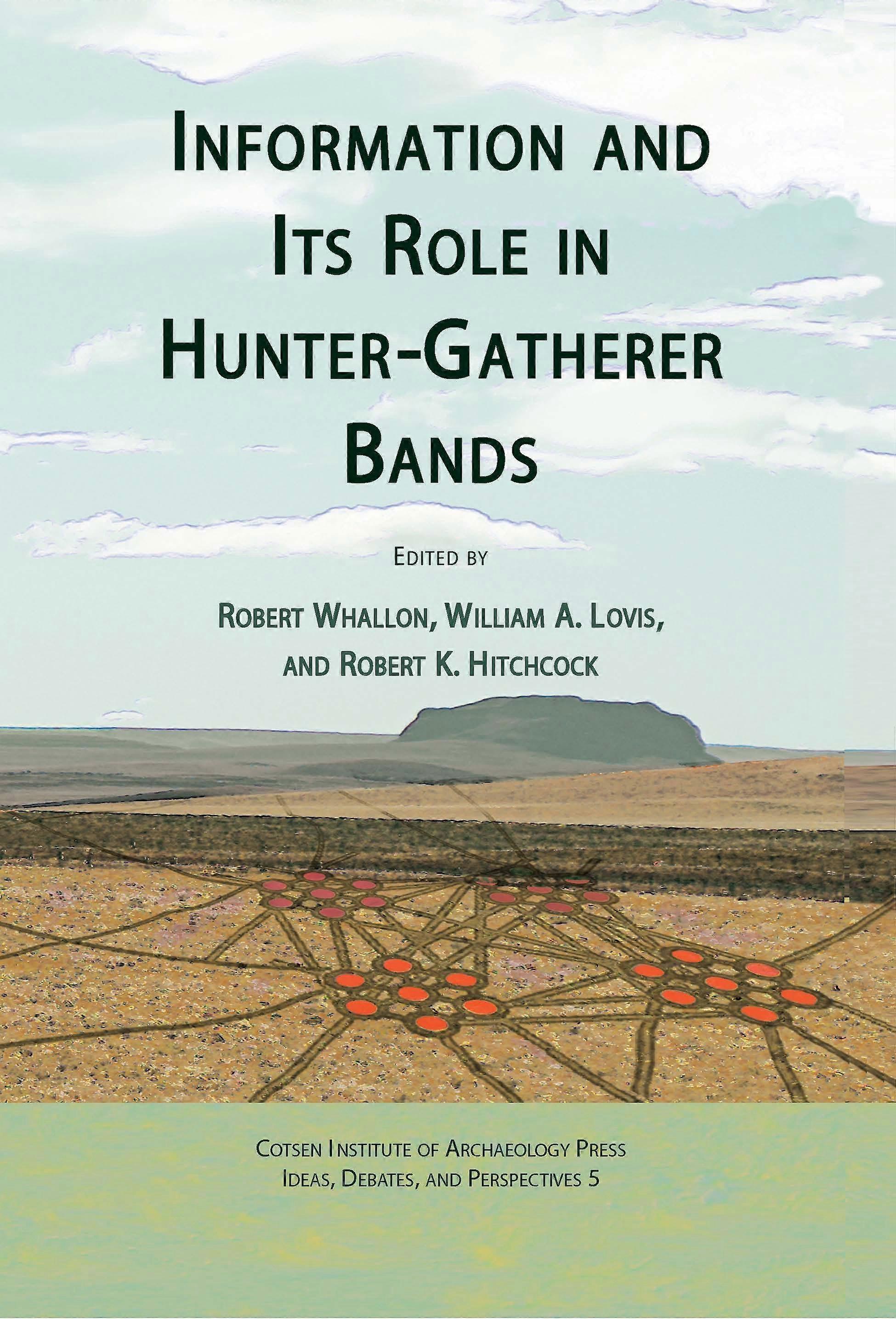 Information And Its Role In Huntergatherer Bands Paperback
