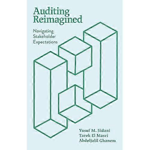 Auditing Reimagined : Navigating Stakeholder Expectations