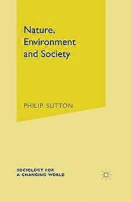 Nature Environment and Society