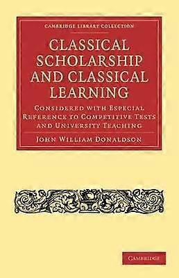 Classical Scholarship and Classical Learning