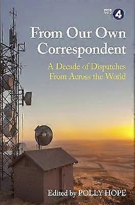 From Our Own Correspondent