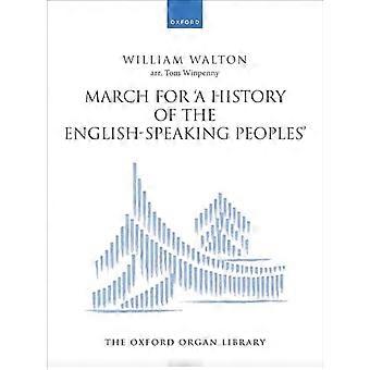 Marcha por "Una historia de los pueblos de habla inglesa" (The Oxford Organ Library)