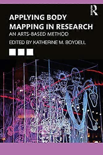 Applying Body Mapping in Research: An Arts-Based Method