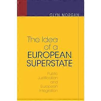 Idea of a European Superstate: Public Justification and European Integration