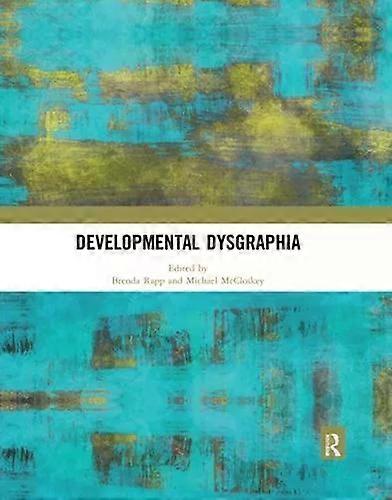 Developmental Dysgraphia - Taylor & Francis Ltd