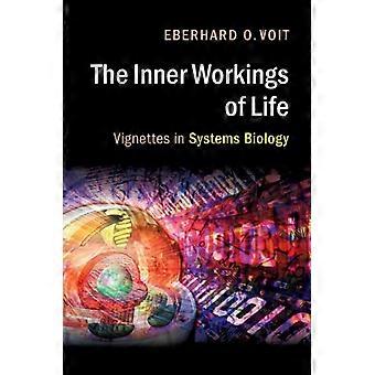 O funcionamento interno da vida - Eberhard Voit