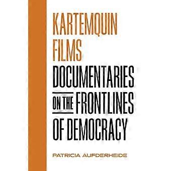 Kartemquin Films : Dokumentarfilme an der Front der Demokratie