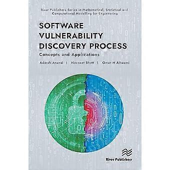 Software Vulnerability Discovery Process Concepts and Applications