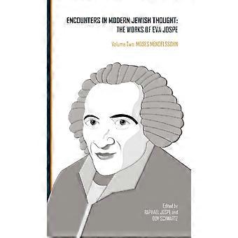 Encounters In Modern Jewish Thought The Works Of Eva Jospe Volume Two Moses Mend - Academic Studies Press - Hardcover - en Book