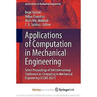 Applications Of Computation In Mechanical Engineering Select Proceedings Of 3rd - Springer Nature B.V - Paperback - en Book