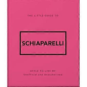 The Little Guide to Schiaparelli