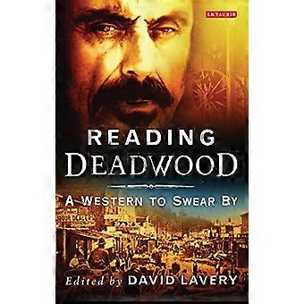 Lesung Deadwood: Western zu schwören (zeitgenössische Fernsehen lesen)