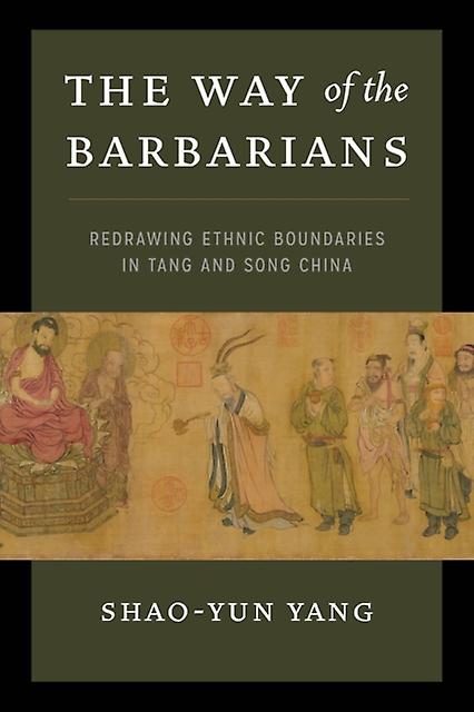 The Way Of The Barbarians by Shaoyun Yang Paperback Book