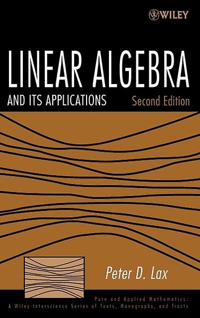 Linear Algebra And Its Applications - Lax, Peter D - Hardback - English Book - Algebra
