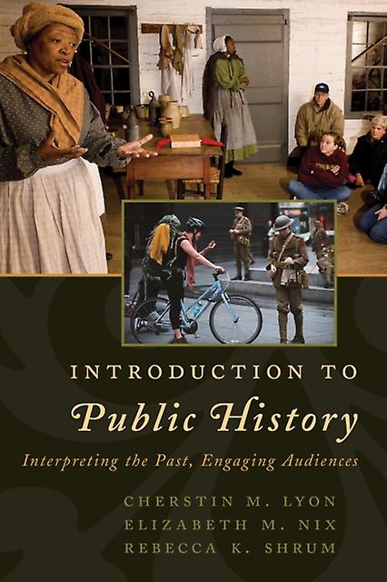 Introduction To Public History by Cherstin M. Lyon Paperback Book
