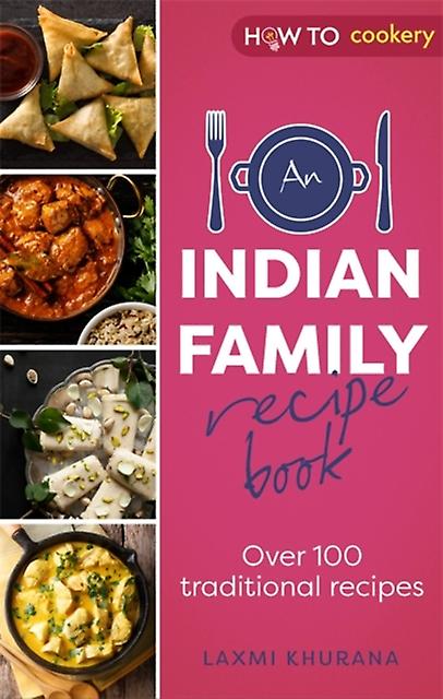 An Indian Family Recipe Book by Laxmi Khurana Paperback