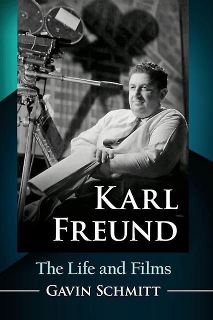 Karl Freund by Gavin Schmitt Paperback Book