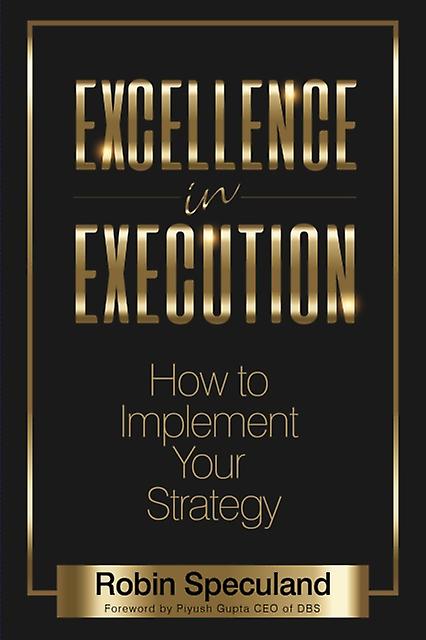 Excellence In Execution by Robin Speculand Paperback