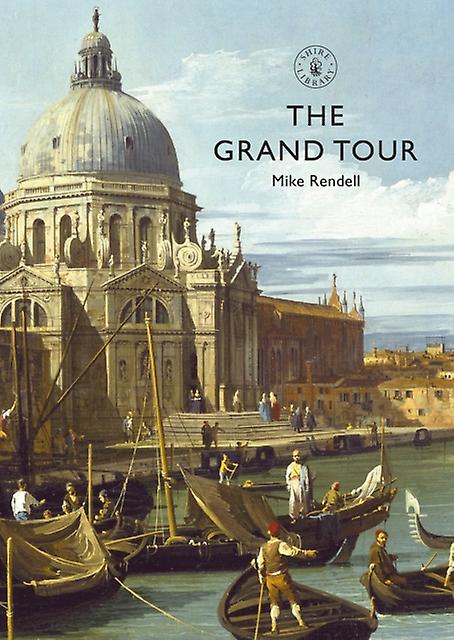 The Grand Tour by Mike Rendell Paperback Book