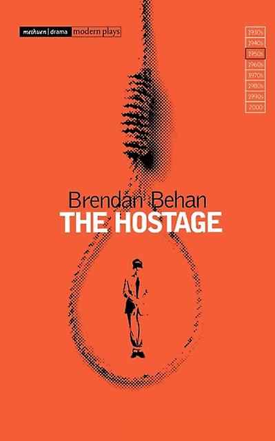 Hostage - Modern Classics - Brendan Behan - Plays, playscripts - Bloomsbury Publishing plc - Paperback
